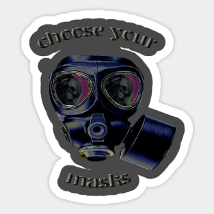 Choose your Masks Sticker